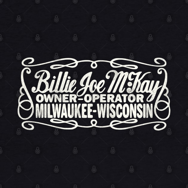 Billie Joe McKay Milwaukee Trucking by darklordpug